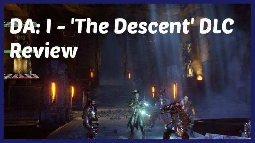 Dragon Age Inquisition: The Descent review